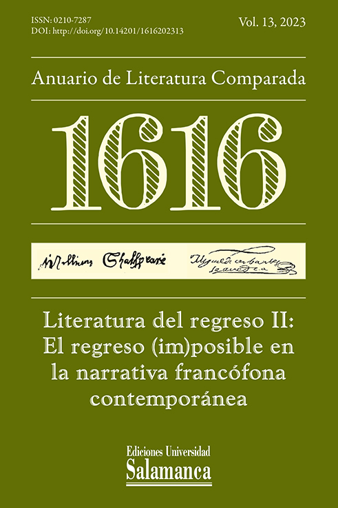                         Ver Vol. 13 (2023): Literatura del regreso II: El regreso (im)posible en la narrativa francófona contemporánea
                    