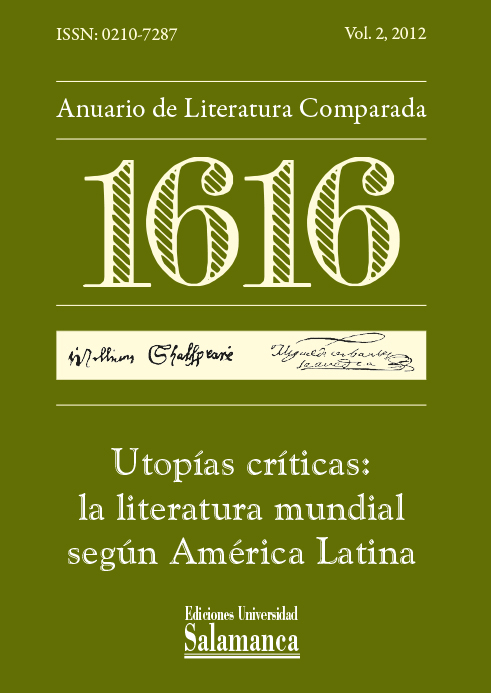                         Ver Vol. 2 (2012): Utopías críticas: la literatura mundial según América latina
                    
