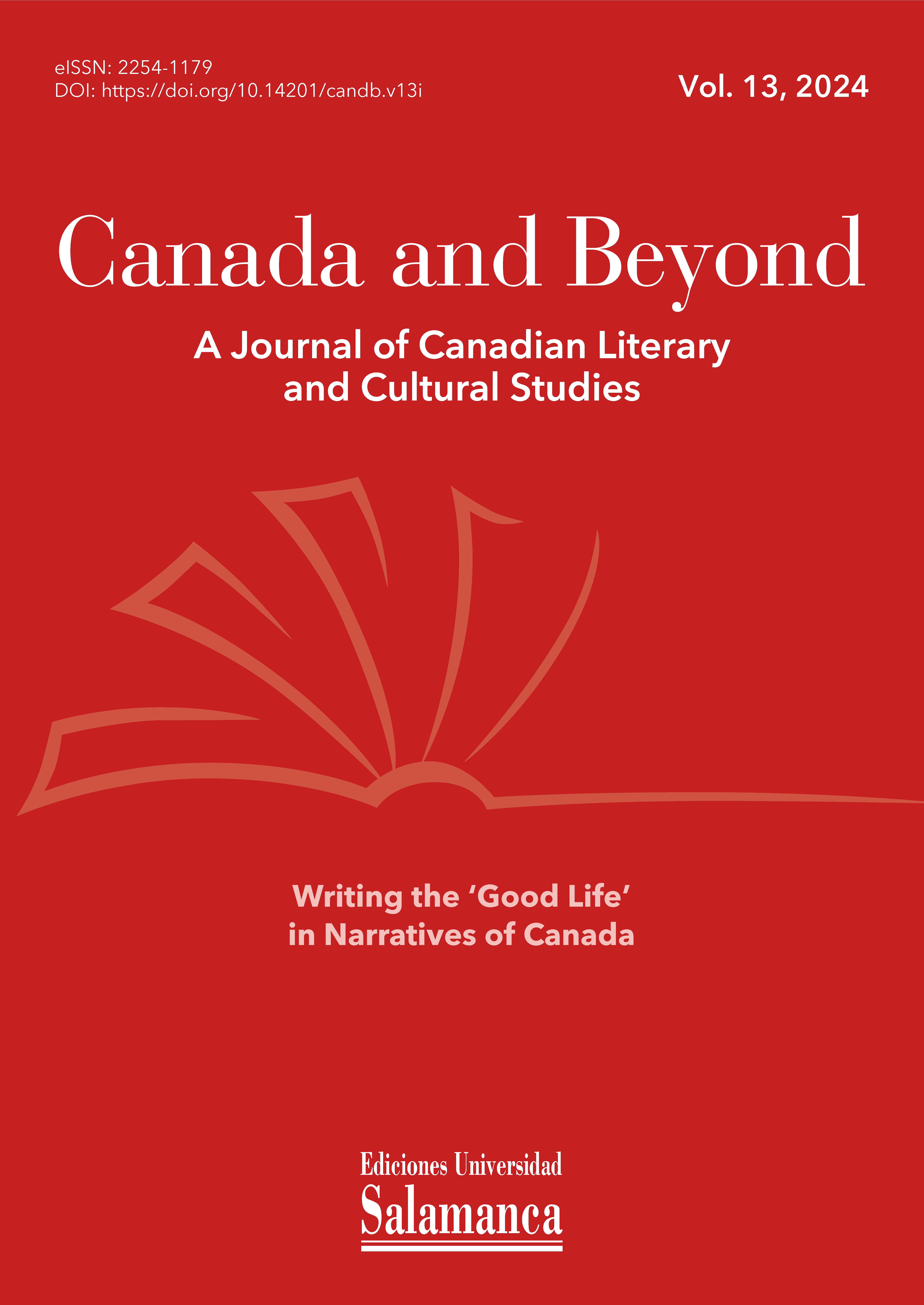                         View Vol. 13 (2024): Writing the ‘Good Life’ in Narratives of Canada
                    