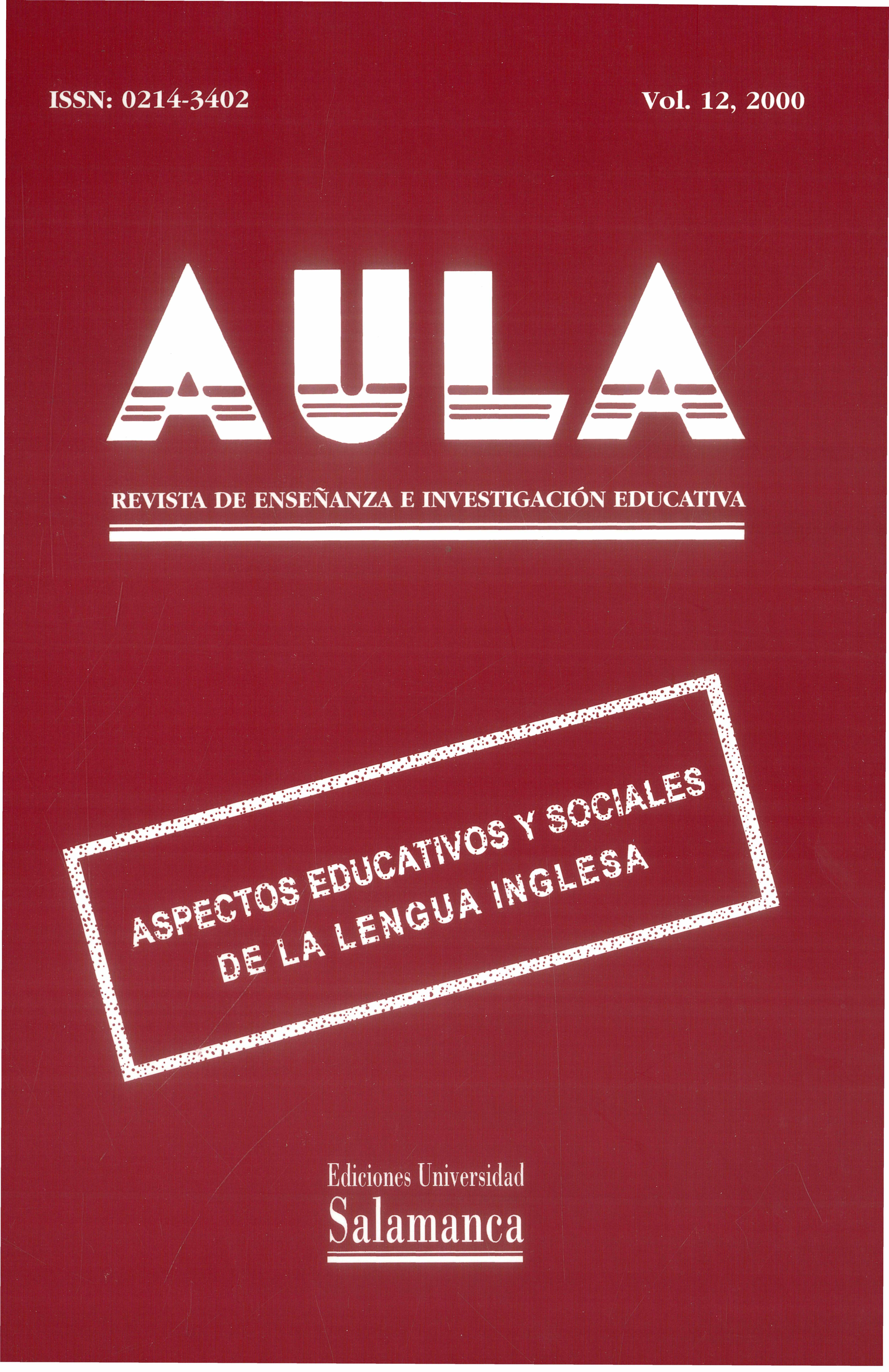                         Ver Vol. 12 (2000): Aspectos eductivos y sociales de la lengua inglesa
                    