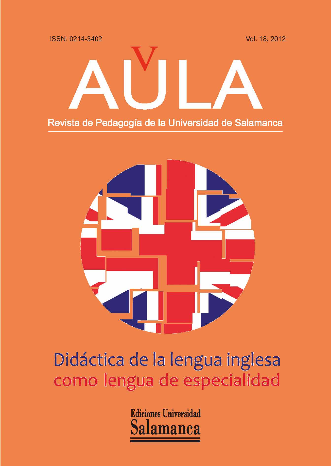                         Ver Vol. 18 (2012): Didáctica de la lengua inglesa como lengua de especialidad
                    
