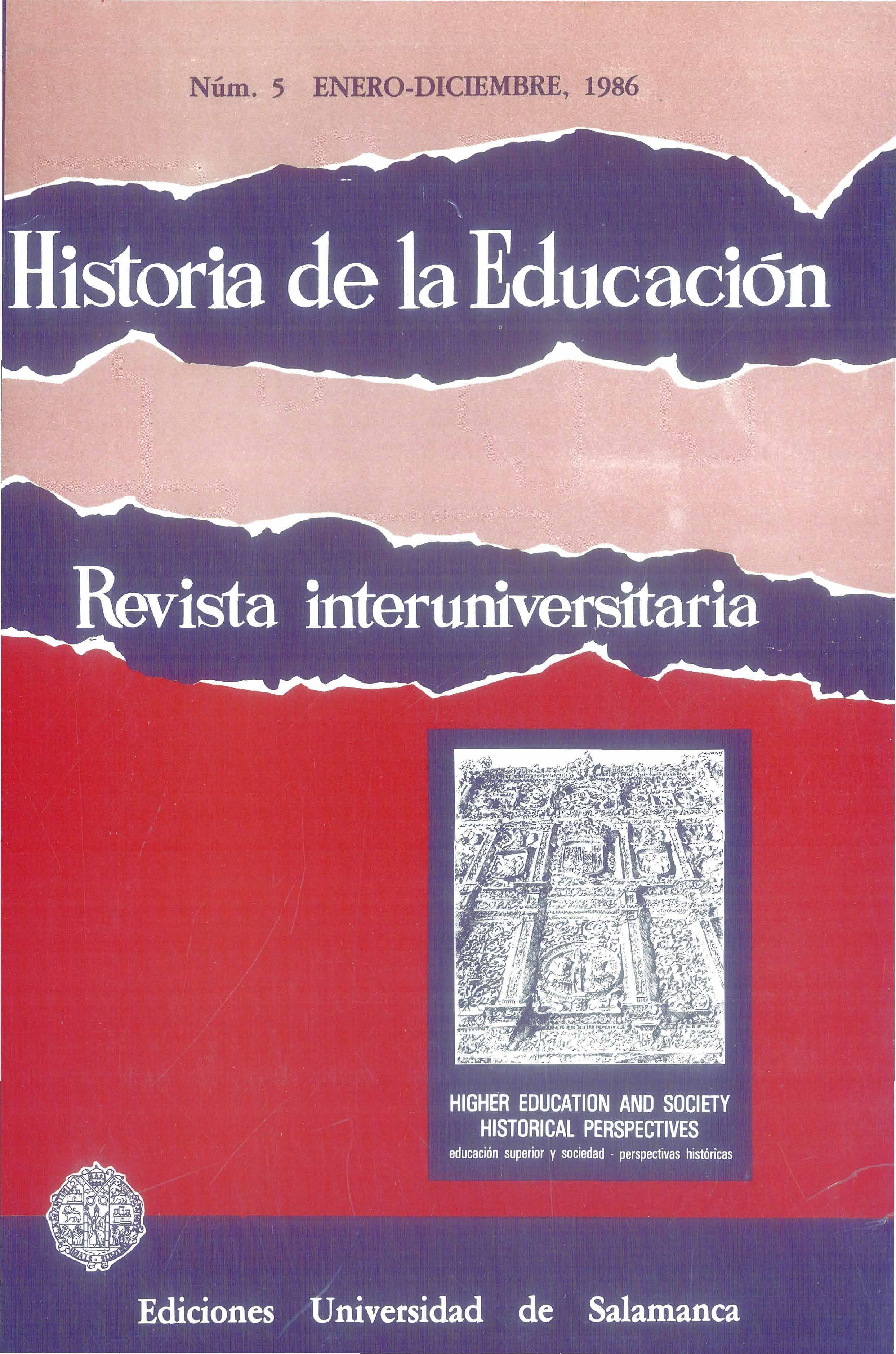                         Ver Vol. 5 (1986): Educación superior y sociedad. Perspectivas históricas
                    
