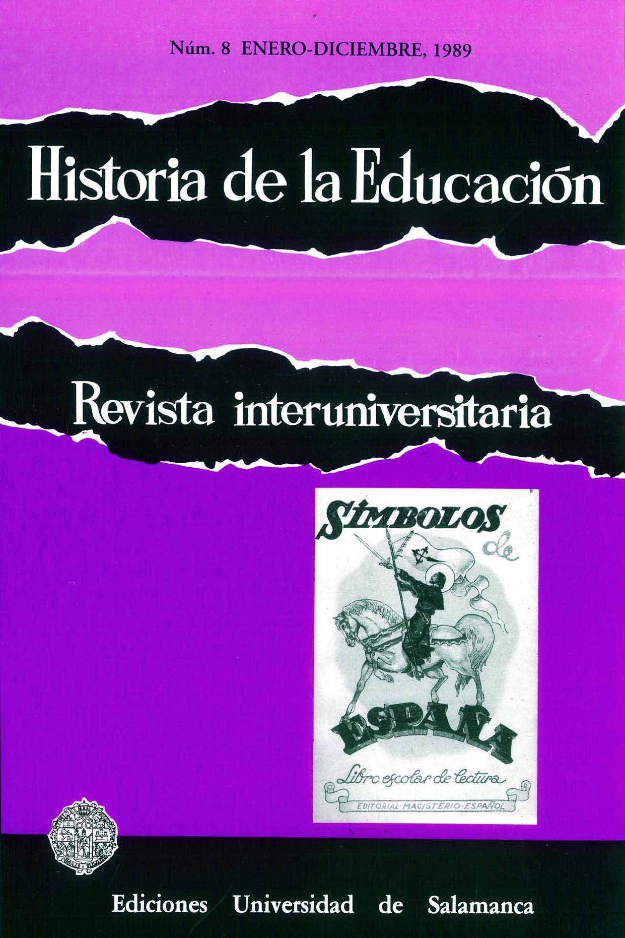                         Ver Vol. 8 (1989): La educación en España bajo el franquismo (1936-1975)
                    
