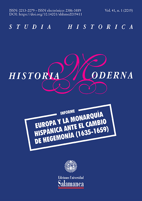                         Ver Vol. 41 Núm. 1 (2019): Europa y la Monarquía Hispánica ante el cambio de hegemonía (1635-1659)
                    