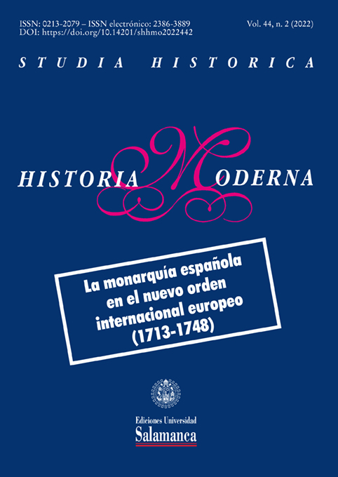                         Ver Vol. 44 Nm. 2 (2022): La monarqua espaola en el nuevo orden internacional europeo (1713-1748)
                    