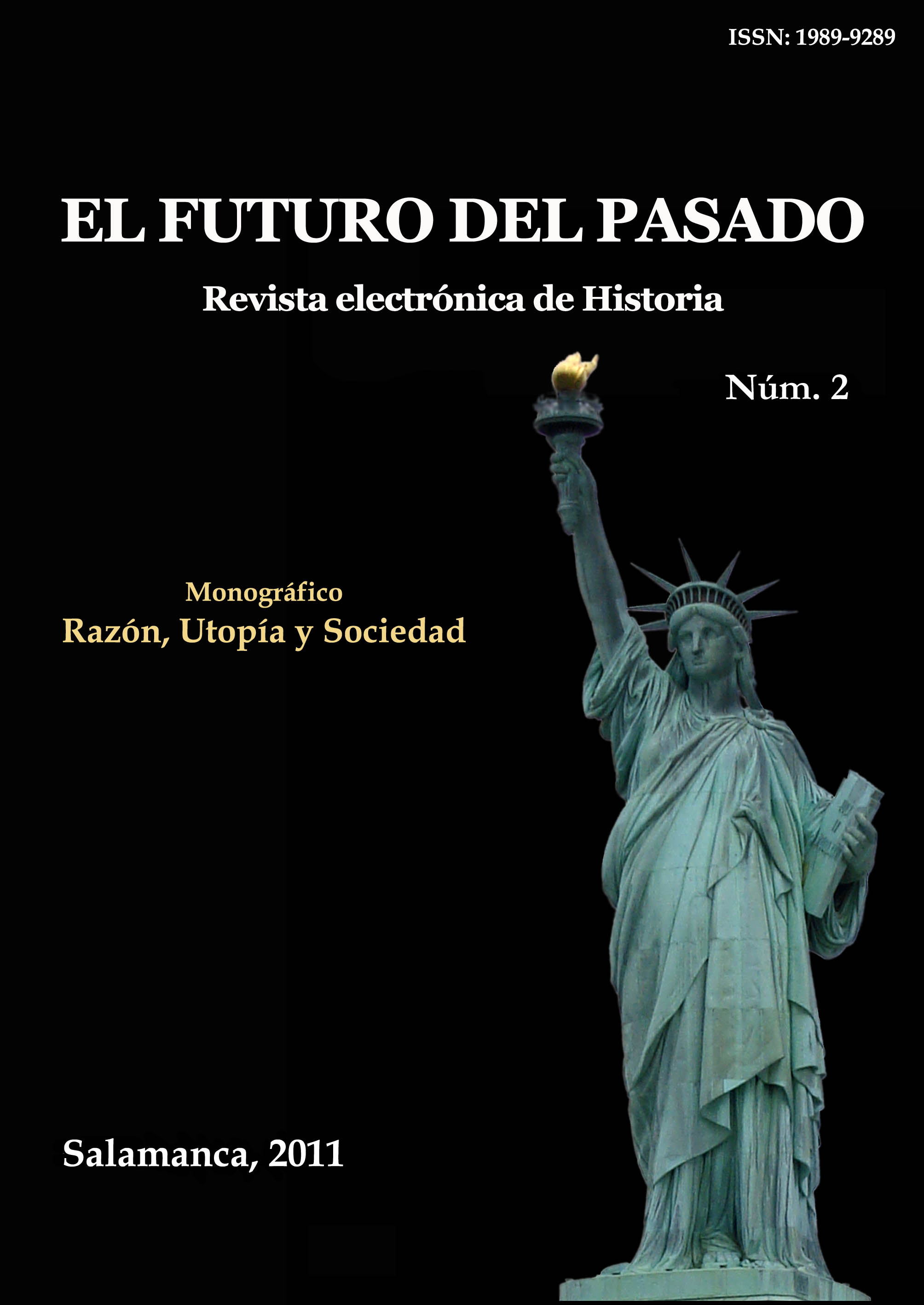                         Ver Vol. 2 (2011): Razón, Utopía y Sociedad
                    